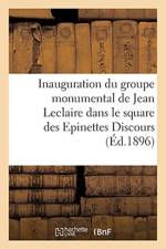 Inauguration Du Groupe Monumental de Jean LeClaire Dans Le Square Des Epinettes, af Sans Auteur