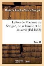 Lettres de Madame de Sevigne, de Sa Famille Et de Ses Amis af Marquise Marie de Rabutin-Chantal de Sevigne