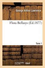 Flora Bellasys. Tome 1 af George Alfred Lawrence