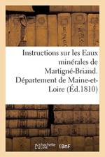 Instructions Sur Les Eaux Minerales de Martigne-Briand, Departement de Maine-Et-Loire af Sans Auteur