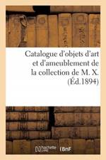 Catalogue d'Objets d'Art Et d'Ameublement, Orfevrerie de la Maison Hunt Et Roskell af Charles Mannheim