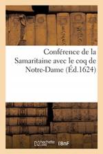 Conference de la Samaritaine Avec Le Coq de Notre-Dame af Sans Auteur