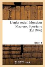 L'Enfer Social, Monsieur Macreux, Sous-Terre Tome 1-1 af Sans Auteur