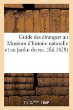 Guide Des Etrangers Au Museum d'Histoire Naturelle Et Au Jardin Du Roi. af Sans Auteur