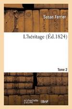 L'Heritage Tome 2 af Susan Ferrier