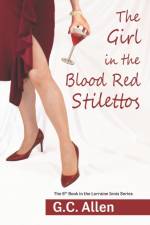 Girl in the Blood Red Stilettos af G C Allen