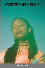 Poetry My Way af Michelle Jean