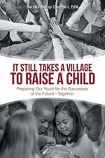It Still Takes a Village to Raise a Child af Hernika McCoy Campbell EdM