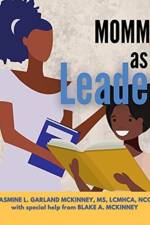Mommy as a Leader af Jasmine Garland McKinney