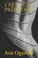 l'Art de la Predation af Ava Ogynski