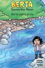 Berta Saves the River/Berta salva el rio af Suzanne Llewellyn