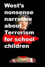 Wests nonsense narrative about Terrorism for school children af Agha Humayun Amin