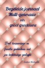 Begeleide joernaal Multi-generasie vir groot grootouers af Amber Richards