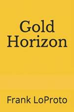 Gold Horizon af Frank Loproto