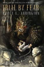 Trial By Fear af Bruce E Arrington
