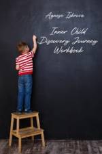 Inner Child Discovery Journey Workbook af Agnese Iskrova