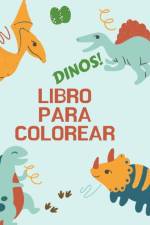 Dinos! Libro para colorear af Alissia T Press