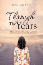 Through the Years af Ruth James Krise
