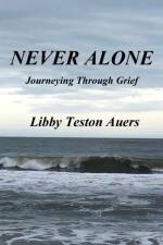 Never Alone af Libby Teston Auers