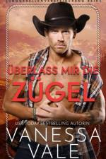 UEberlass mir die Zugel af Vanessa Vale