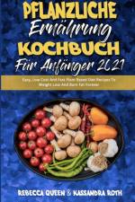 Pflanzliche Ernahrung Kochbuch Fur Anfanger 2021