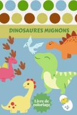 Dinosaures Mignons Livre de coloriage af Alissia T Press