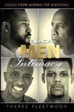Black Men and Intimacy - Voices From Across the Diaspora af Therez Fleetwood
