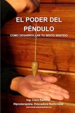 El Poder del Pendulo af Ing Clara Ramirez