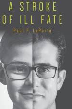 Stroke of ILL Fate af Paul F Laporta