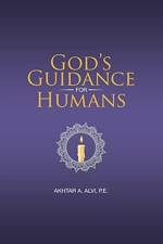 God's Guidance for Humans af Akhtar A Alvi P E