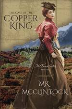 Case of the Copper King af Mk Mcclintock