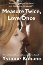 Measure Twice, Love Once af Yvonne Kohano