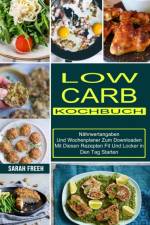 Low Carb Kochbuch af Sarah Freeh
