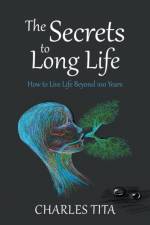 The Secrets to Long Life