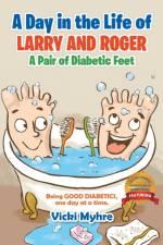 Day in the Life of Larry and Roger, a Pair of Diabetic Feet af Vicki Lea Myhre