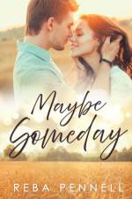 Maybe Someday af Reba Pennell