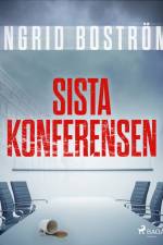 Sista konferensen af Ingrid Boström
