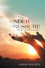 Under Pressure af Sarah Mackey