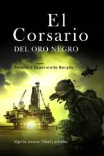 El corsario del oro negro af Federico Supervielle Bergés