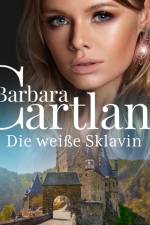 Die weiße Sklavin (Die zeitlose Romansammlung von Barbara Cartland 26) af Barbara Cartland