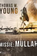 Missie: Mullah af Thomas W. Young