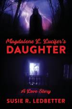 Magdalene L. Lucifer's Daughter af Susie R Ledbetter
