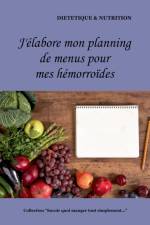 J'elabore mon planning de menus pour mes hemorroides af Cedric Menard