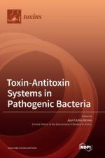 Toxin-Antitoxin Systems in Pathogenic Bacteria af Juan Carlos Alonso