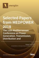 Selected Papers from MEDPOWER 2018-the 11th Mediterranean Conference on Power Generation, Transmission, Distribution and Energy Conversion af IGOR KUZLE