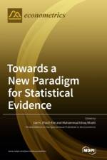 Towards a New Paradigm for Statistical Evidence af Jae H. Kim