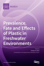 Prevalence, Fate and Effects of Plastic in Freshwater Environments af Farhan