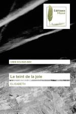 teint de la joie af Habib Bouazza Abid