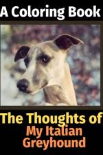 Thoughts of My Italian Greyhound af Brightview Activity Books