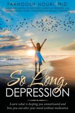 So Long, Depression af Farnoosh